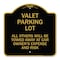 Signmission Valet Parking All Others Towed Away Car Owners Expense & Risk Alum Sign, 18" L, 18" H, BG-1818-22762 A-DES-BG-1818-22762 - alternate 1
